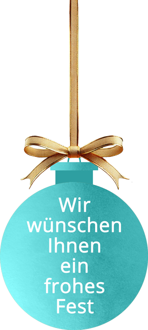 Eine Weihnachtskugel mit der Aufschrift: Wir wünschen Ihnen ein frohes Fest!