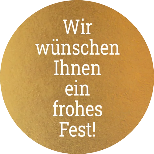Wir wünschen Ihnen ein frohes Fest!